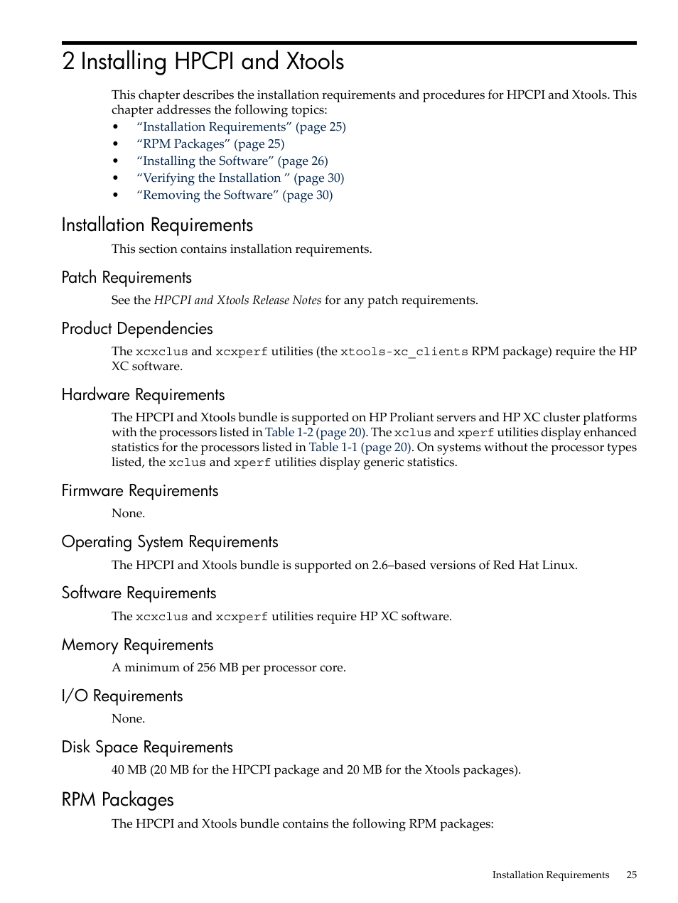 2 installing hpcpi and xtools, Installation requirements, Patch requirements | Product dependencies, Hardware requirements, Firmware requirements, Operating system requirements, Software requirements, Memory requirements, I/o requirements | HP XC System 3.x Software User Manual | Page 25 / 131