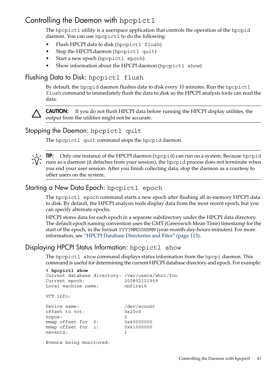 Controlling the daemon with hpcpictl, Flushing data to disk: hpcpictl flush, Stopping the daemon: hpcpictl quit | Starting a new data epoch: hpcpictl epoch, Displaying hpcpi status information: hpcpictl show | HP XC System 3.x Software User Manual | Page 41 / 131