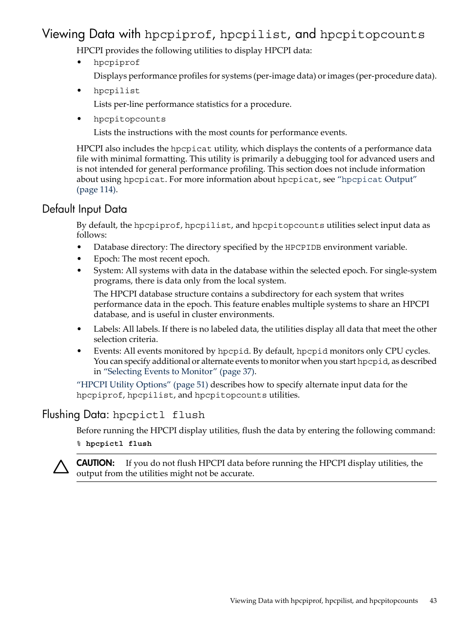 Default input data, Flushing data: hpcpictl flush, Default input data flushing data: hpcpictl flush | HP XC System 3.x Software User Manual | Page 43 / 131