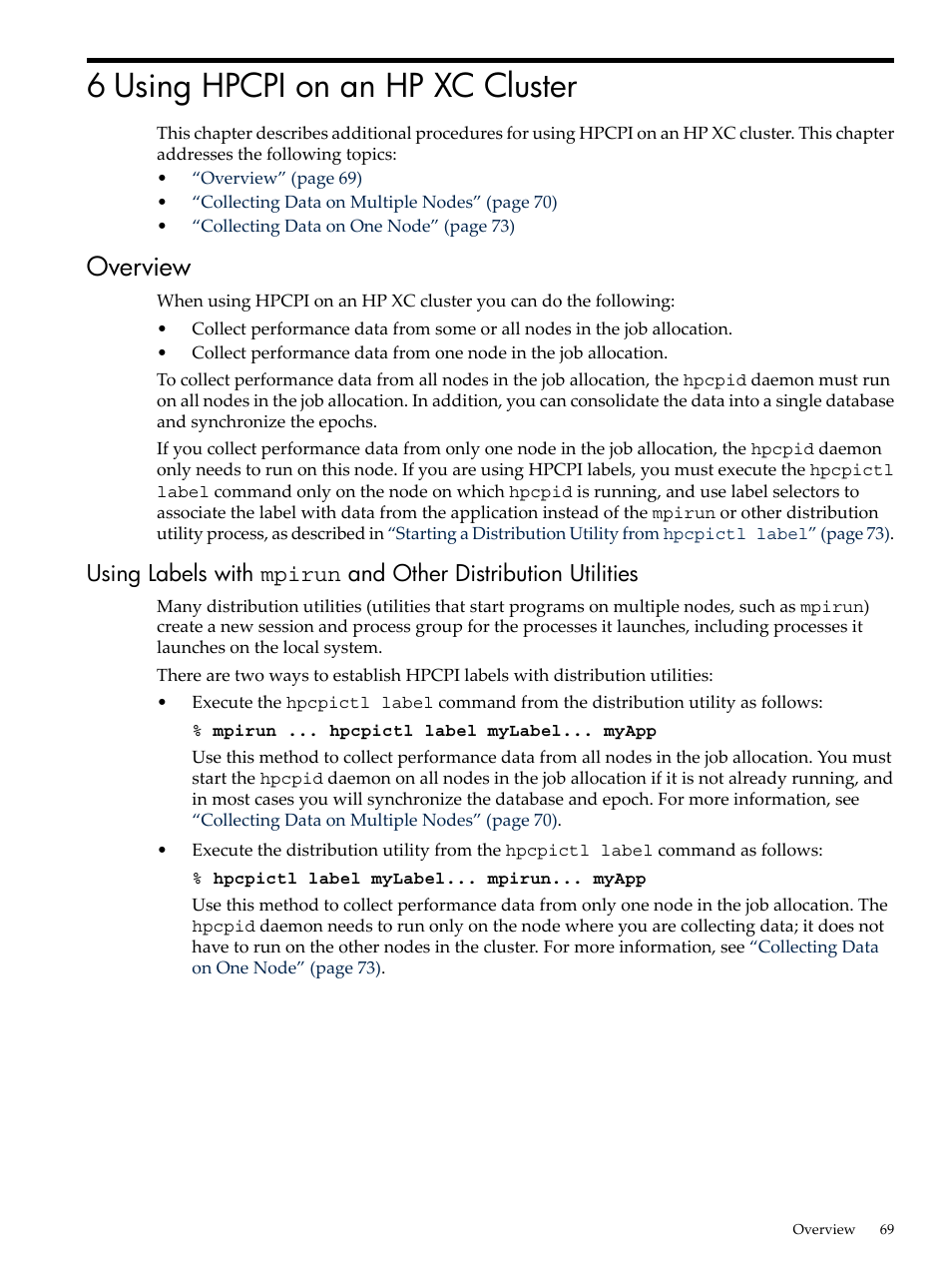 6 using hpcpi on an hp xc cluster, Overview, Chapter 6: “using hpcpi on an hp xc cluster | HP XC System 3.x Software User Manual | Page 69 / 131