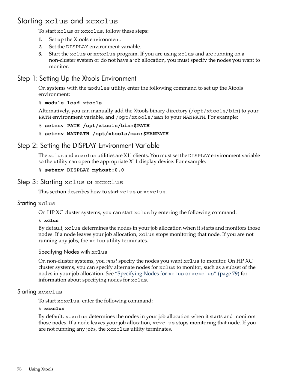 Starting xclus and xcxclus, Step 1: setting up the xtools environment, Step 2: setting the display environment variable | Step 3: starting xclus or xcxclus, Starting xclus, Specifying nodes with xclus, Starting xcxclus | HP XC System 3.x Software User Manual | Page 78 / 131