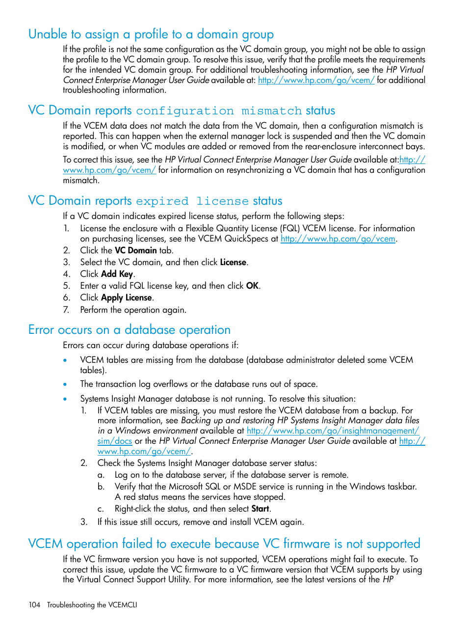 Unable to assign a profile to a domain group, Vc domain reports configuration mismatch status, Vc domain reports expired license status | Error occurs on a database operation | HP Virtual Connect Enterprise Manager Software User Manual | Page 104 / 113