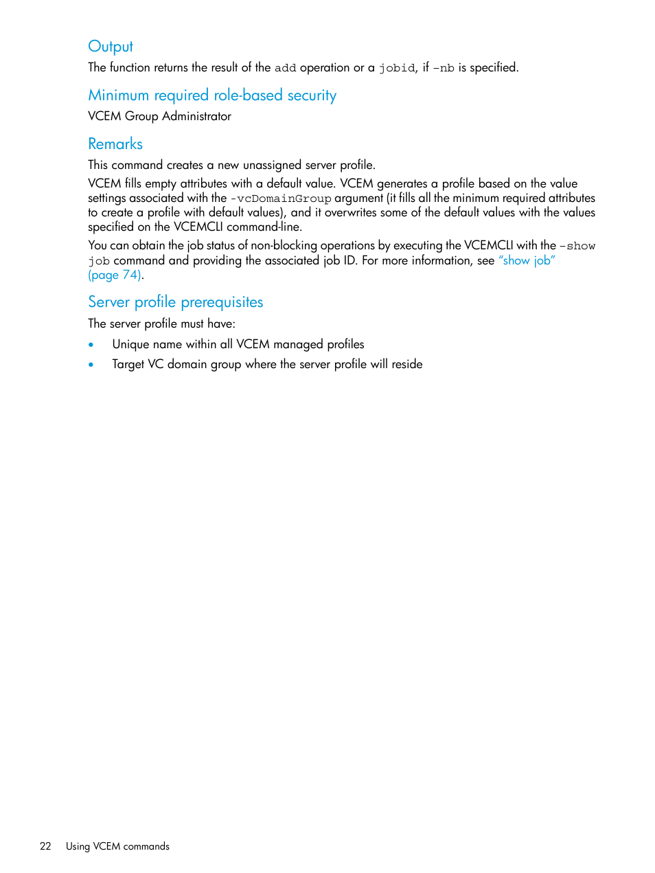 Output, Minimum required role-based security, Remarks | Server profile prerequisites | HP Virtual Connect Enterprise Manager Software User Manual | Page 22 / 113