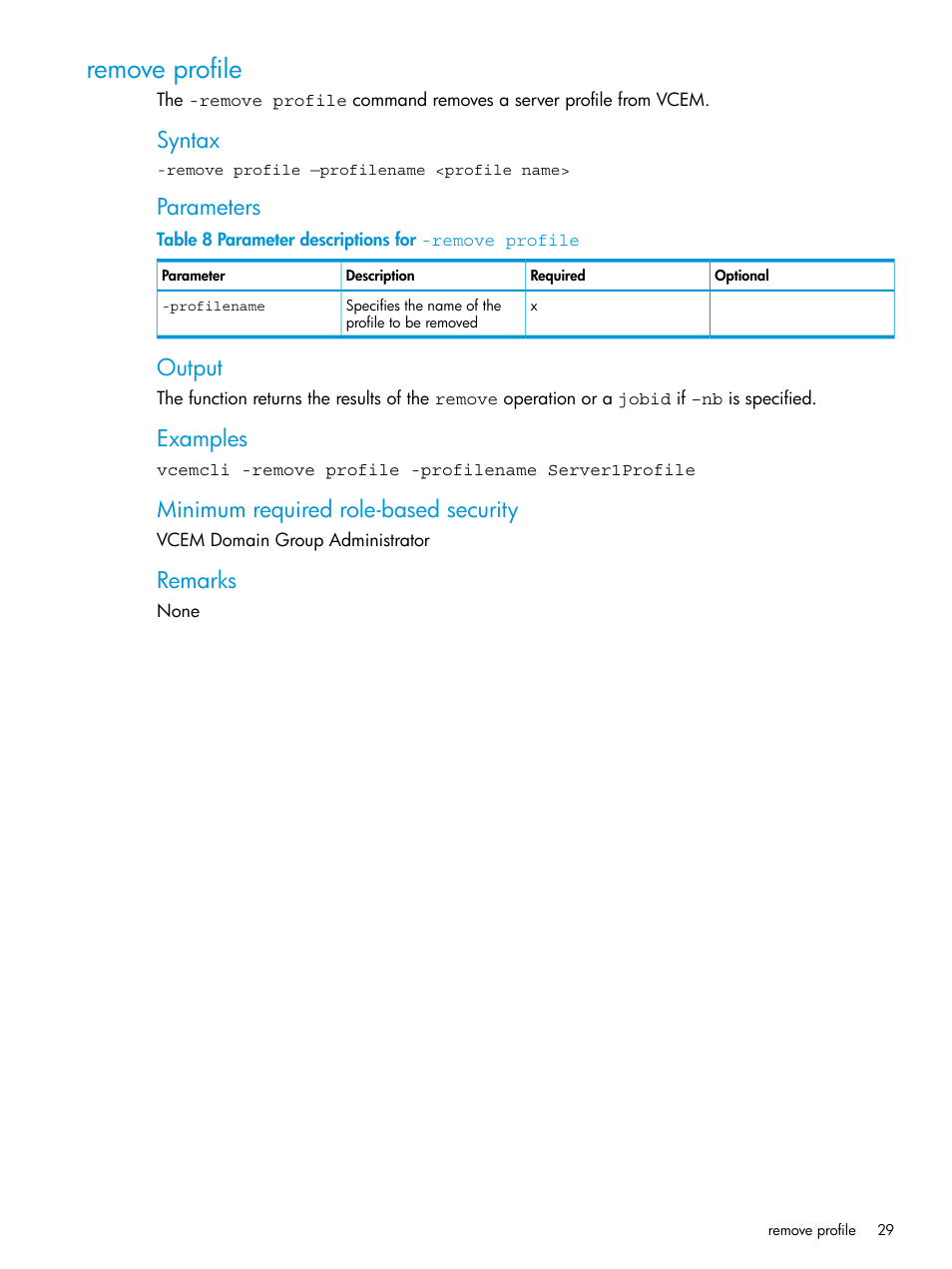 Remove profile, Remove, Syntax | Parameters, Output, Examples, Minimum required role-based security, Remarks | HP Virtual Connect Enterprise Manager Software User Manual | Page 29 / 113