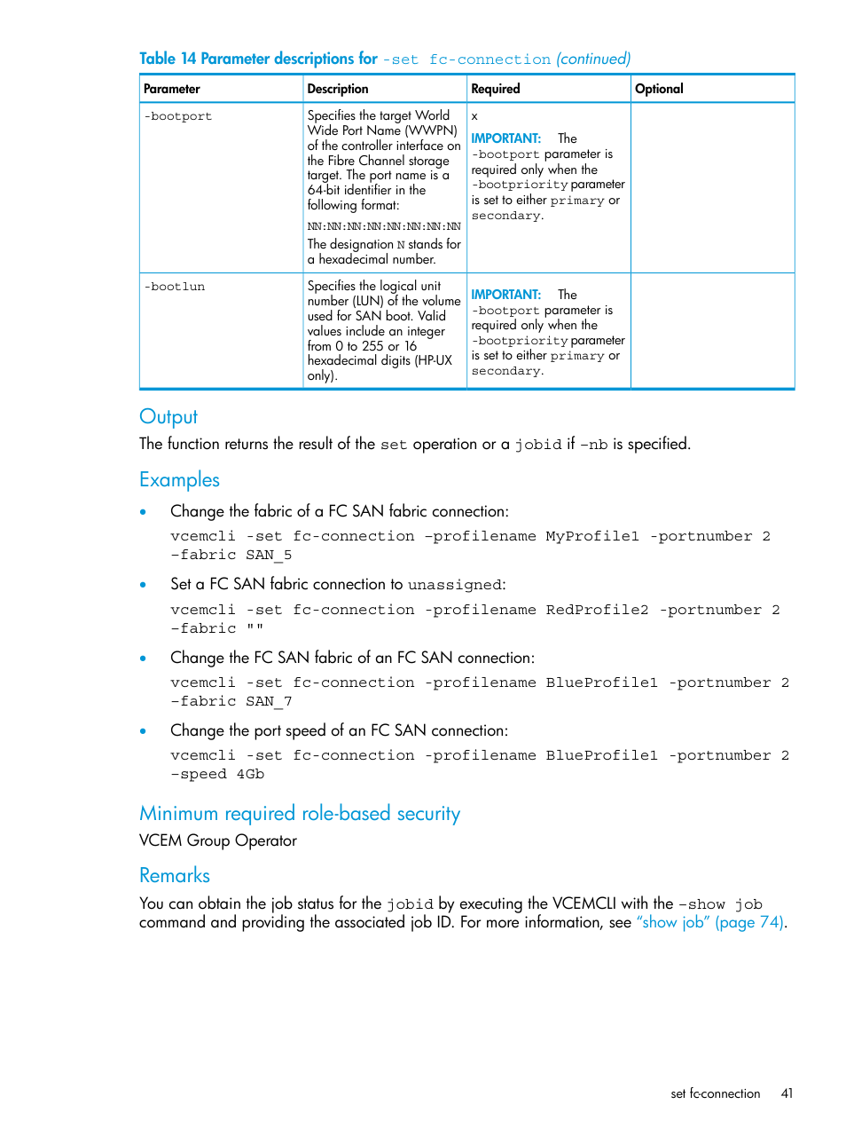 Output, Examples, Minimum required role-based security | Remarks | HP Virtual Connect Enterprise Manager Software User Manual | Page 41 / 113