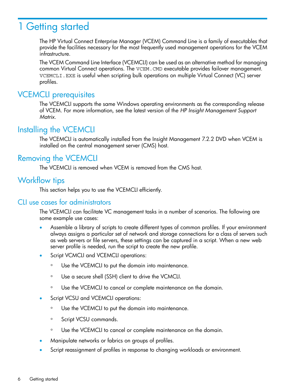 1 getting started, Vcemcli prerequisites, Installing the vcemcli | Removing the vcemcli, Workflow tips, Cli use cases for administrators | HP Virtual Connect Enterprise Manager Software User Manual | Page 6 / 113