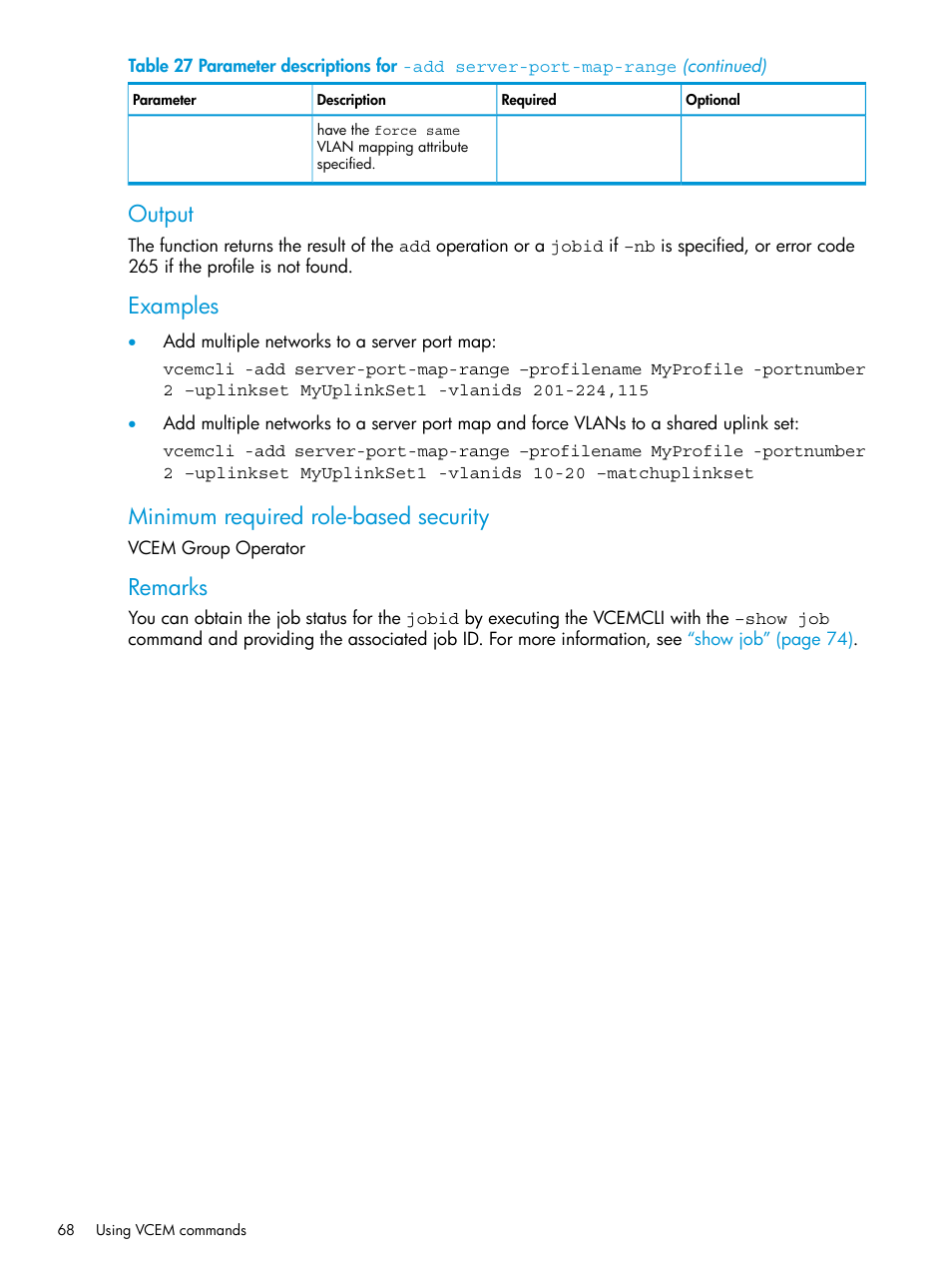 Output, Examples, Minimum required role-based security | Remarks | HP Virtual Connect Enterprise Manager Software User Manual | Page 68 / 113