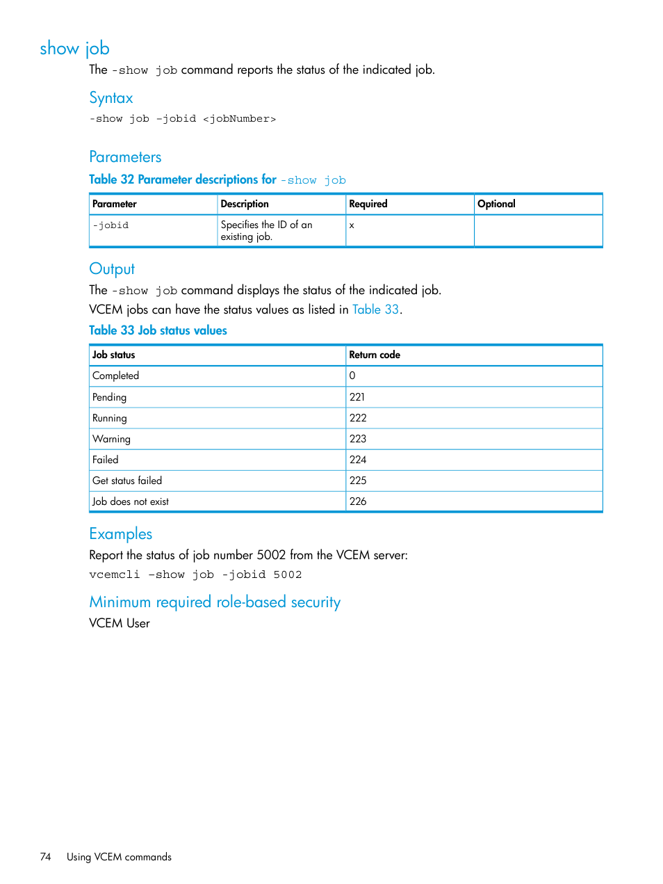 Show job, Syntax, Parameters | Output, Examples, Minimum required role-based security | HP Virtual Connect Enterprise Manager Software User Manual | Page 74 / 113