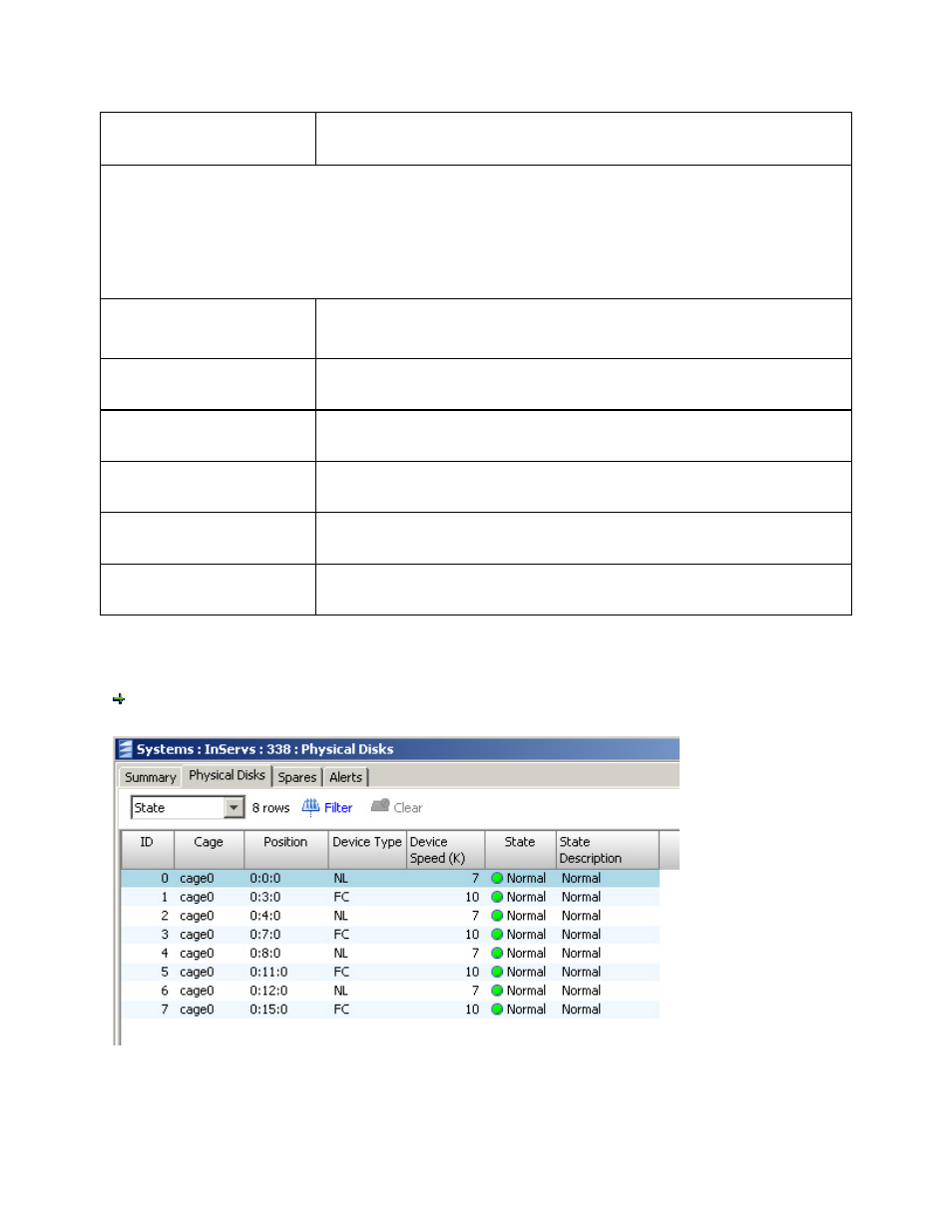 Displaying state information | HP 3PAR T-Class Storage Systems User Manual | Page 178 / 475