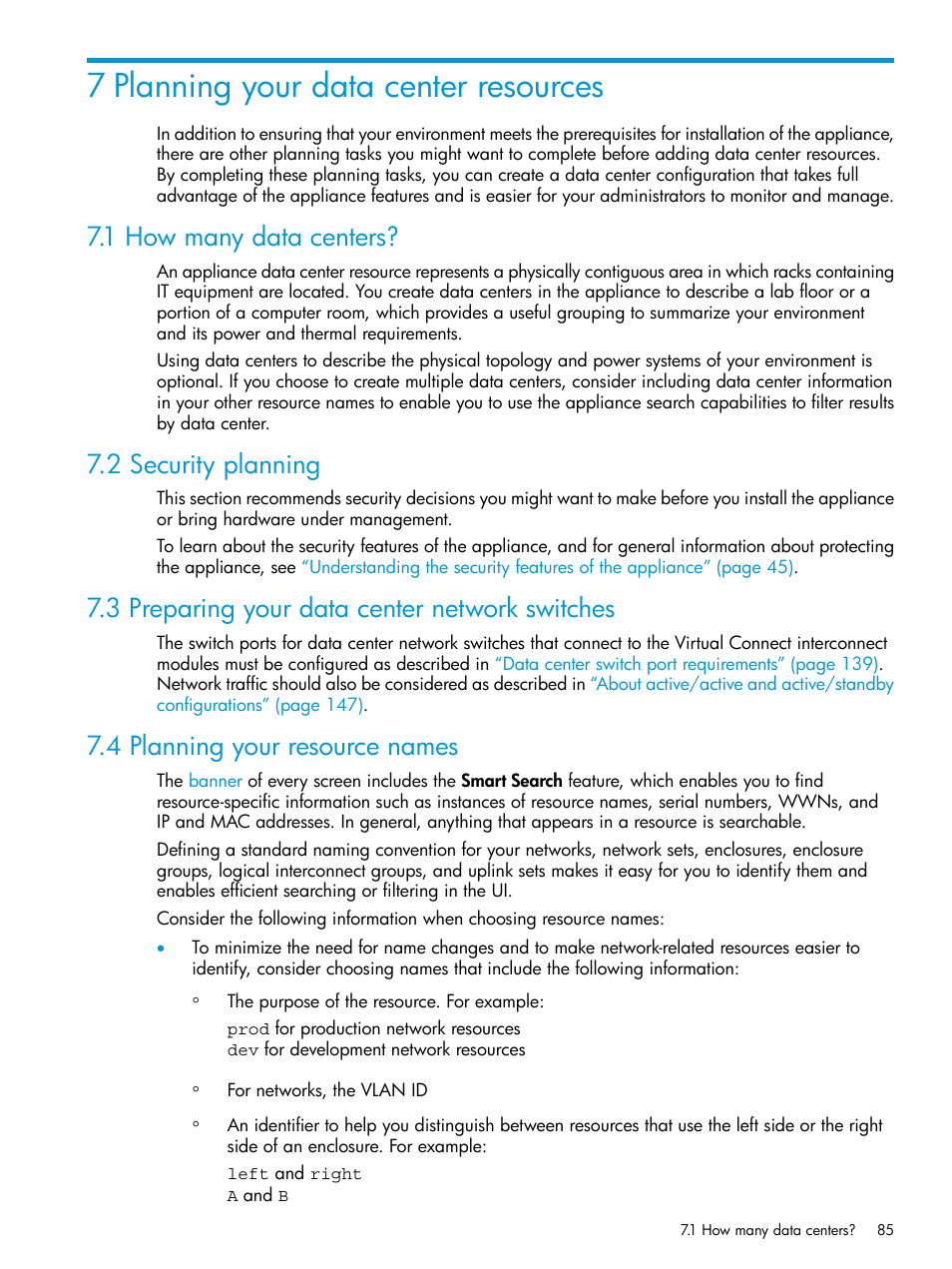 7 planning your data center resources, 1 how many data centers, 2 security planning | 3 preparing your data center network switches, 4 planning your resource names | HP OneView User Manual | Page 85 / 317