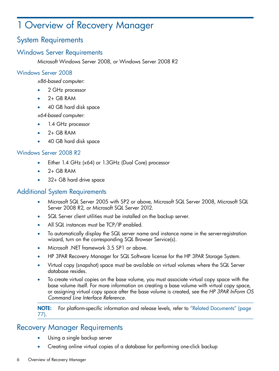 1 overview of recovery manager, System requirements, Windows server requirements | Windows server 2008, Windows server 2008 r2, Additional system requirements, Recovery manager requirements, Windows server 2008 windows server 2008 r2 | HP 3PAR Recovery Manager Software for Microsoft SQL Server Licenses User Manual | Page 6 / 87