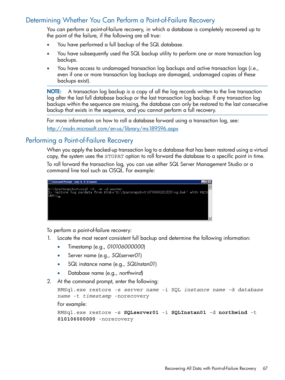 Performing a point-of-failure recovery | HP 3PAR Recovery Manager Software for Microsoft SQL Server Licenses User Manual | Page 67 / 87