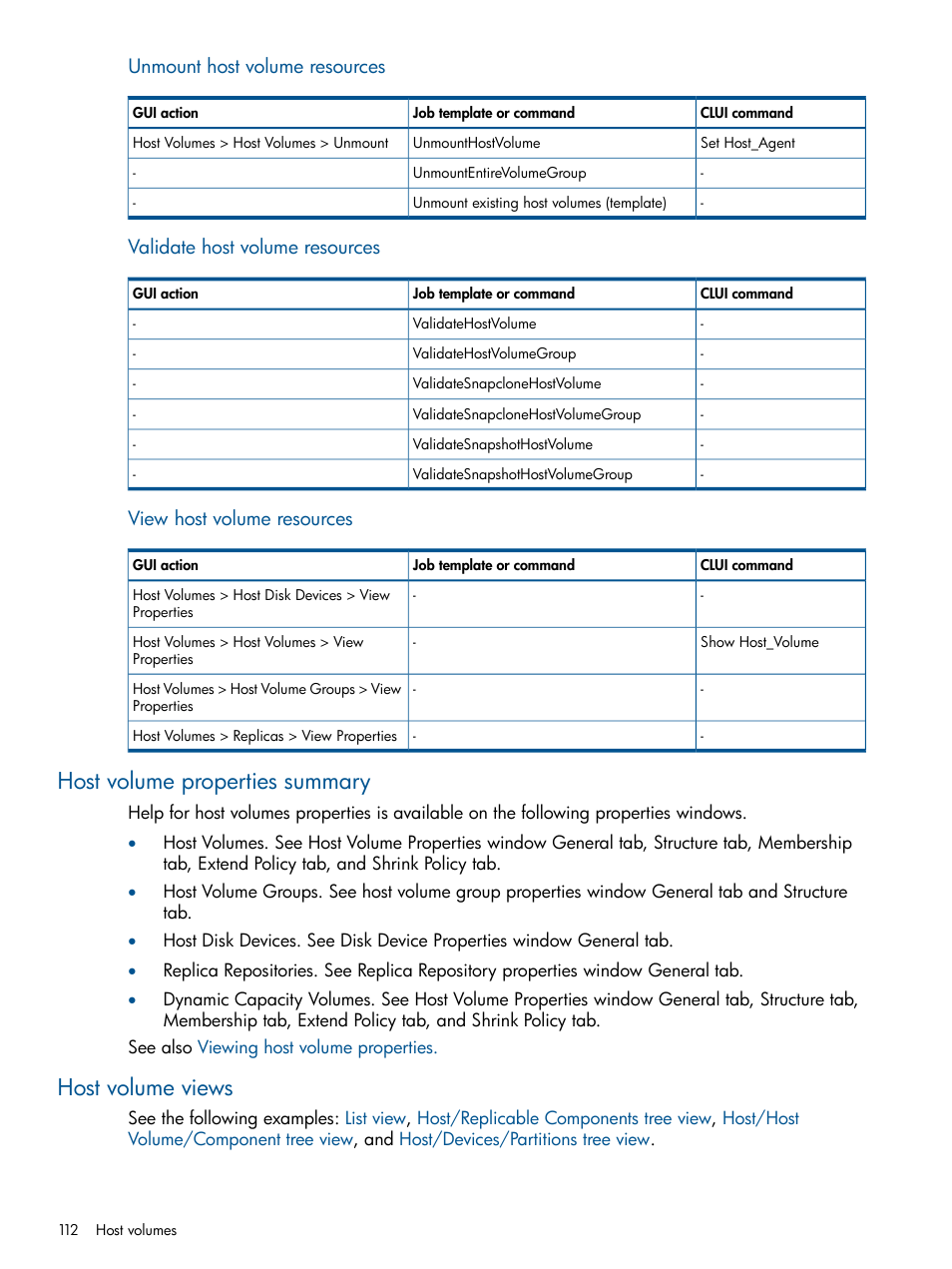Host volume properties summary, Host volume views, Host volume properties summary host volume views | Host volumes properties summary, Unmount host volume resources, Validate host volume resources, View host volume resources | HP P6000 Continuous Access Software User Manual | Page 112 / 296