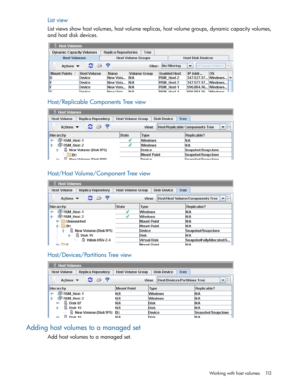 Adding host volumes to a managed set, Enabled hosts actions summary, Host volumes list view | Host/host, Volume/component tree view, Host/devices/partitions tree view, List view, Host/replicable components tree view | HP P6000 Continuous Access Software User Manual | Page 113 / 296