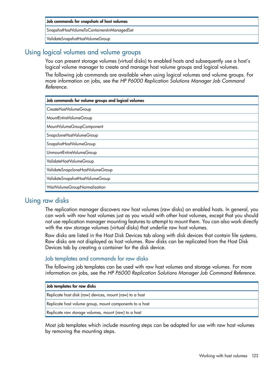 Using logical volumes and volume groups, Using raw disks, Job templates and commands for raw disks | HP P6000 Continuous Access Software User Manual | Page 123 / 296