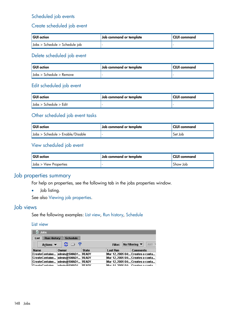 Job properties summary, Job views, Job properties summary job views | Jobs list tab, Jobs run history tab, Jobs schedule tab | HP P6000 Continuous Access Software User Manual | Page 148 / 296