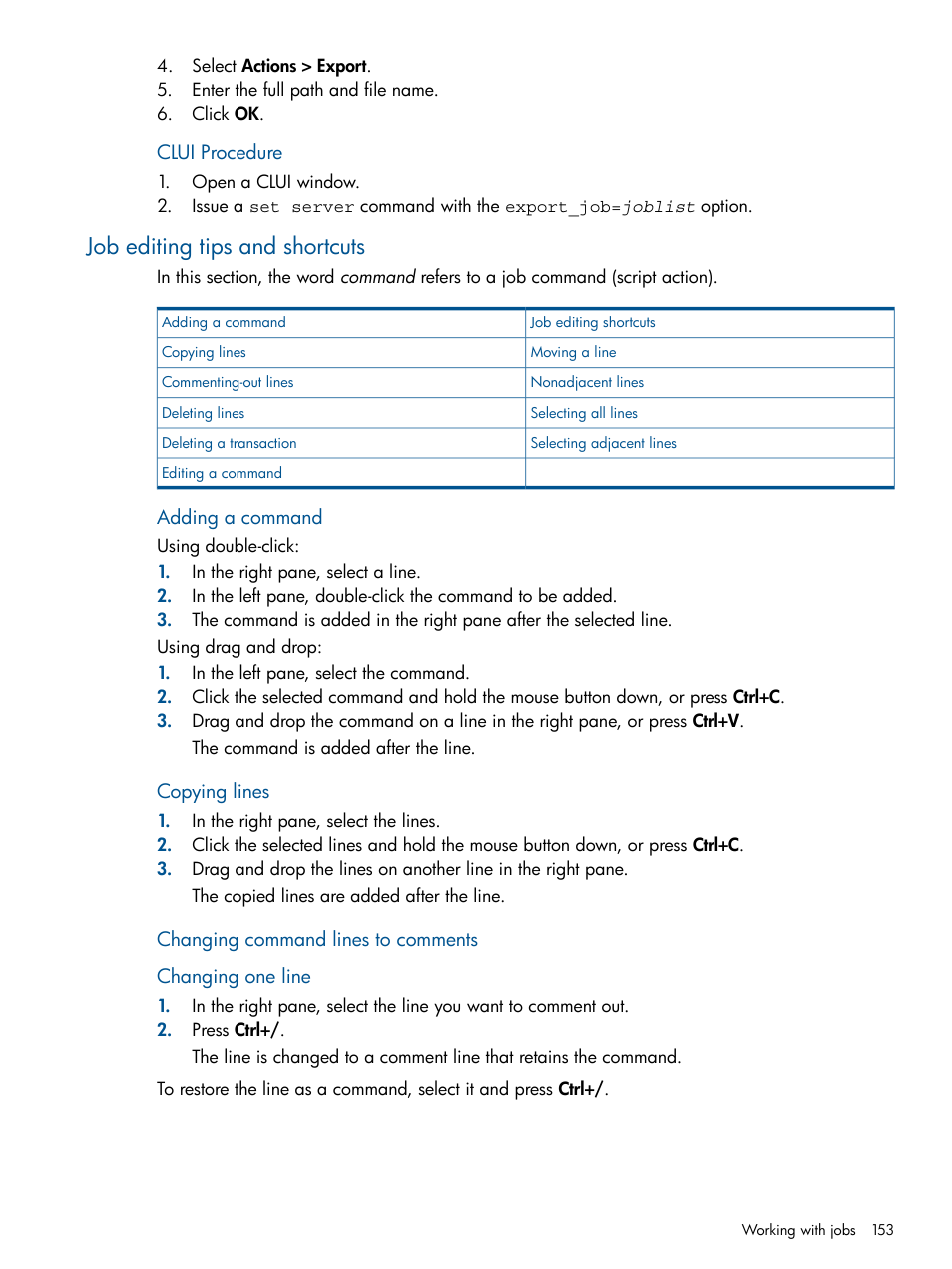 Job editing tips and shortcuts, Adding, Commands | HP P6000 Continuous Access Software User Manual | Page 153 / 296