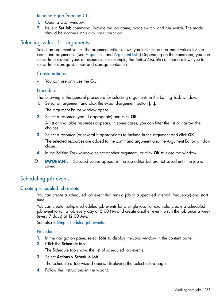 Selecting values for arguments, Scheduling job events, Creating scheduled job events | Procedure | HP P6000 Continuous Access Software User Manual | Page 163 / 296
