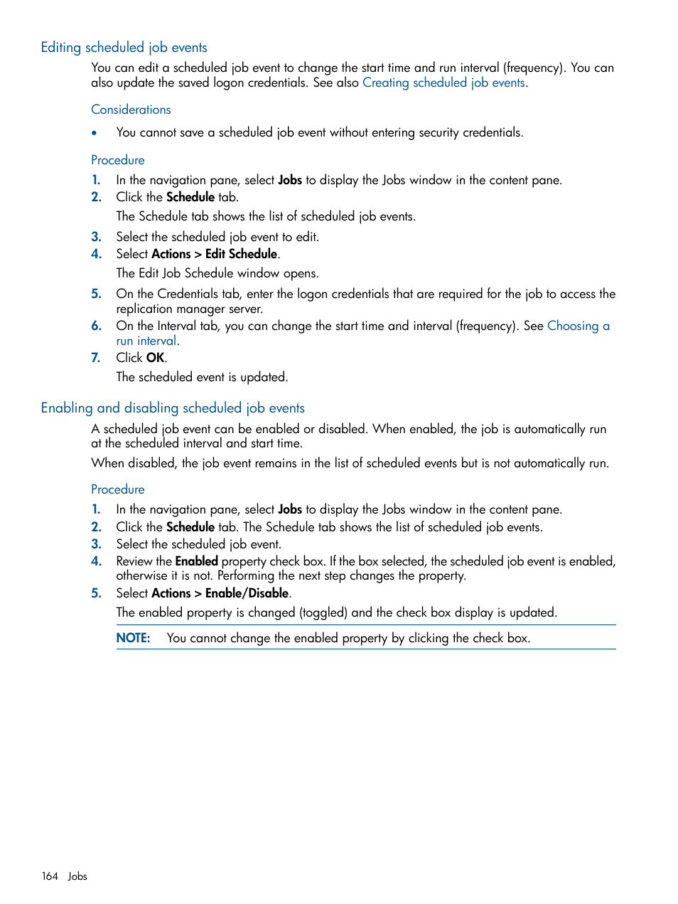 Editing scheduled job events, Enabling and disabling scheduled job events, Procedure | HP P6000 Continuous Access Software User Manual | Page 164 / 296