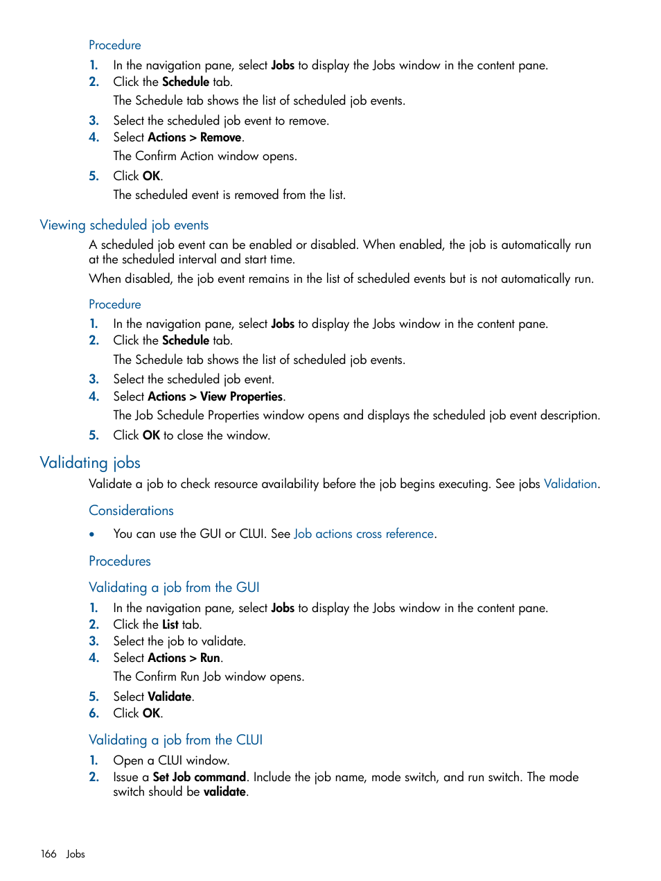 Viewing scheduled job events, Validating jobs, Procedure | Validate | HP P6000 Continuous Access Software User Manual | Page 166 / 296