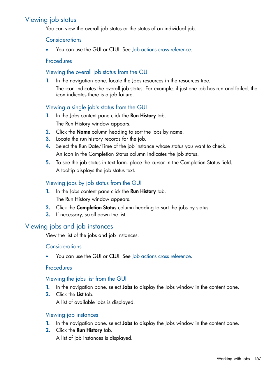 Viewing job status, Viewing jobs and job instances, Viewing job status viewing jobs and job instances | HP P6000 Continuous Access Software User Manual | Page 167 / 296