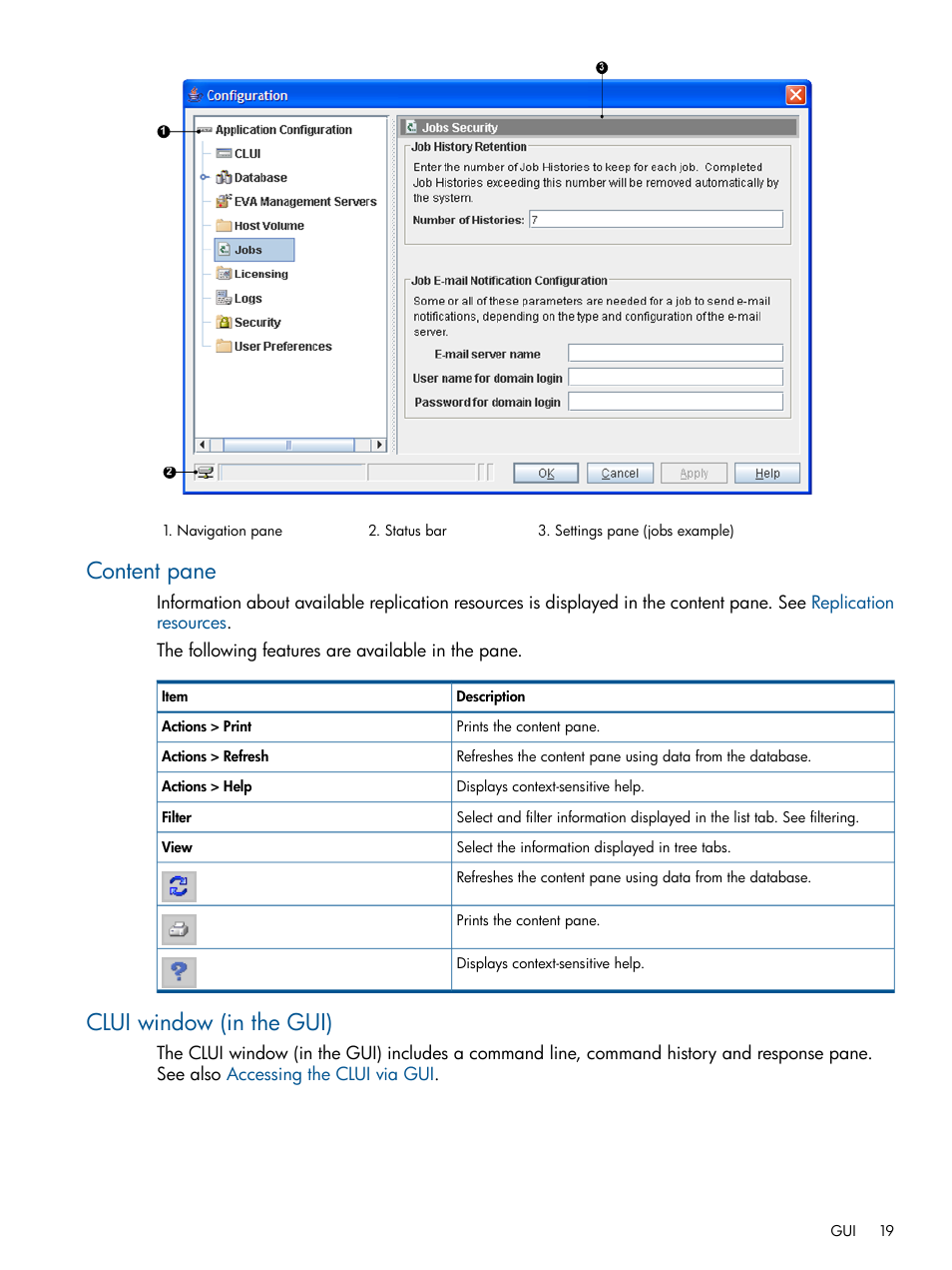 Content pane, Clui window (in the gui), Content pane clui window (in the gui) | HP P6000 Continuous Access Software User Manual | Page 19 / 296