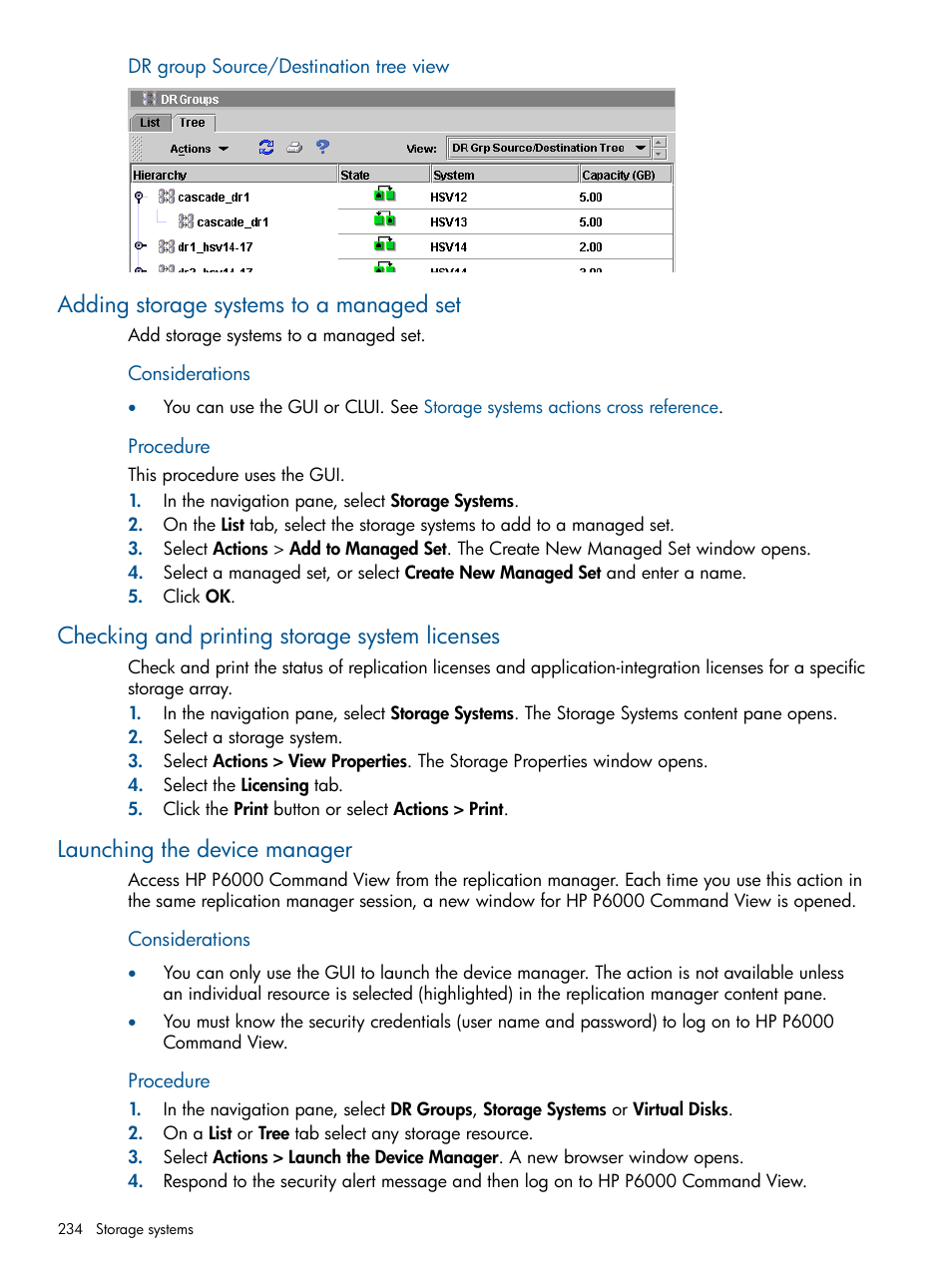 Adding storage systems to a managed set, Checking and printing storage system licenses, Launching the device manager | Dr grp source/destination tree view, Storage systems, Adding storage systems, Dr group, Source/destination tree view, Procedure | HP P6000 Continuous Access Software User Manual | Page 234 / 296