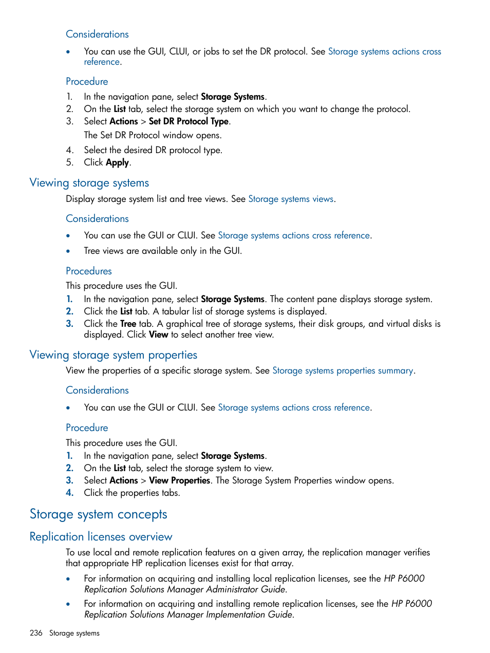 Viewing storage systems, Viewing storage system properties, Storage system concepts | Replication licenses overview, Storage systems, Viewing storage properties, Procedure | HP P6000 Continuous Access Software User Manual | Page 236 / 296