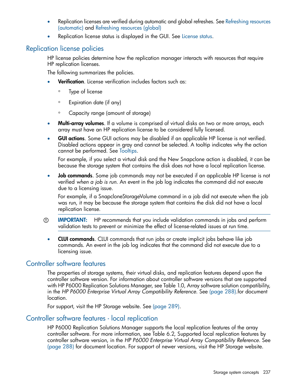 Replication license policies, Controller software features, Controller software features - local replication | Local replication | HP P6000 Continuous Access Software User Manual | Page 237 / 296