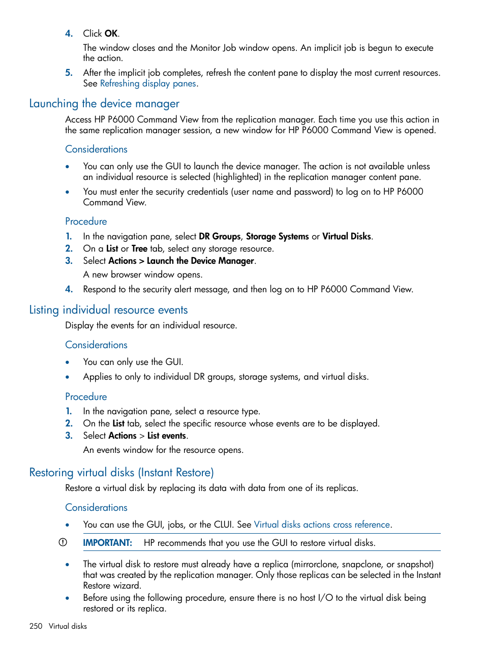 Launching the device manager, Listing individual resource events, Restoring virtual disks (instant restore) | Procedure | HP P6000 Continuous Access Software User Manual | Page 250 / 296