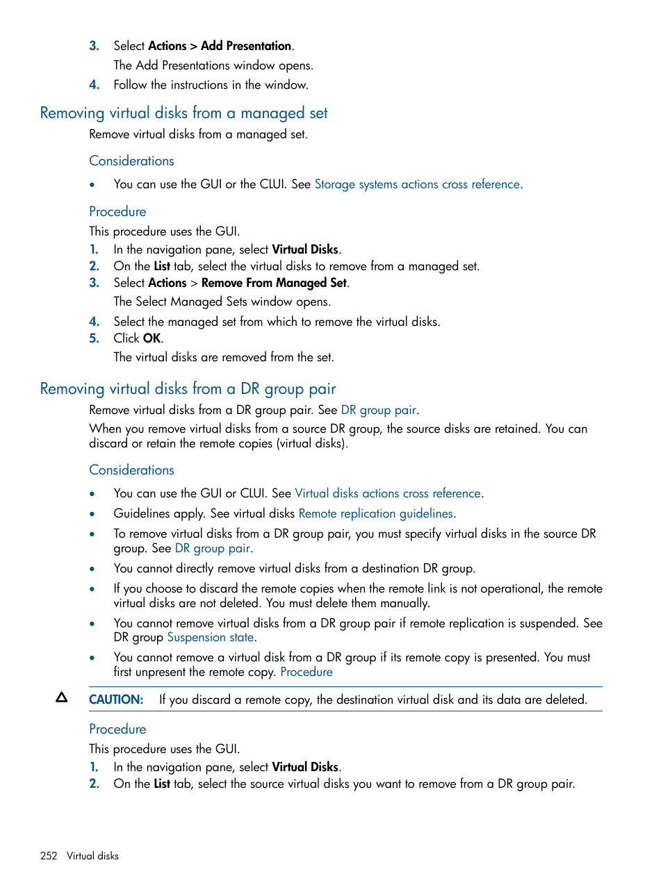 Removing virtual disks from a managed set, Removing virtual disks from a dr group pair, Removing virtual disks | Removing, Virtual disks, Procedure, Removing replication | HP P6000 Continuous Access Software User Manual | Page 252 / 296