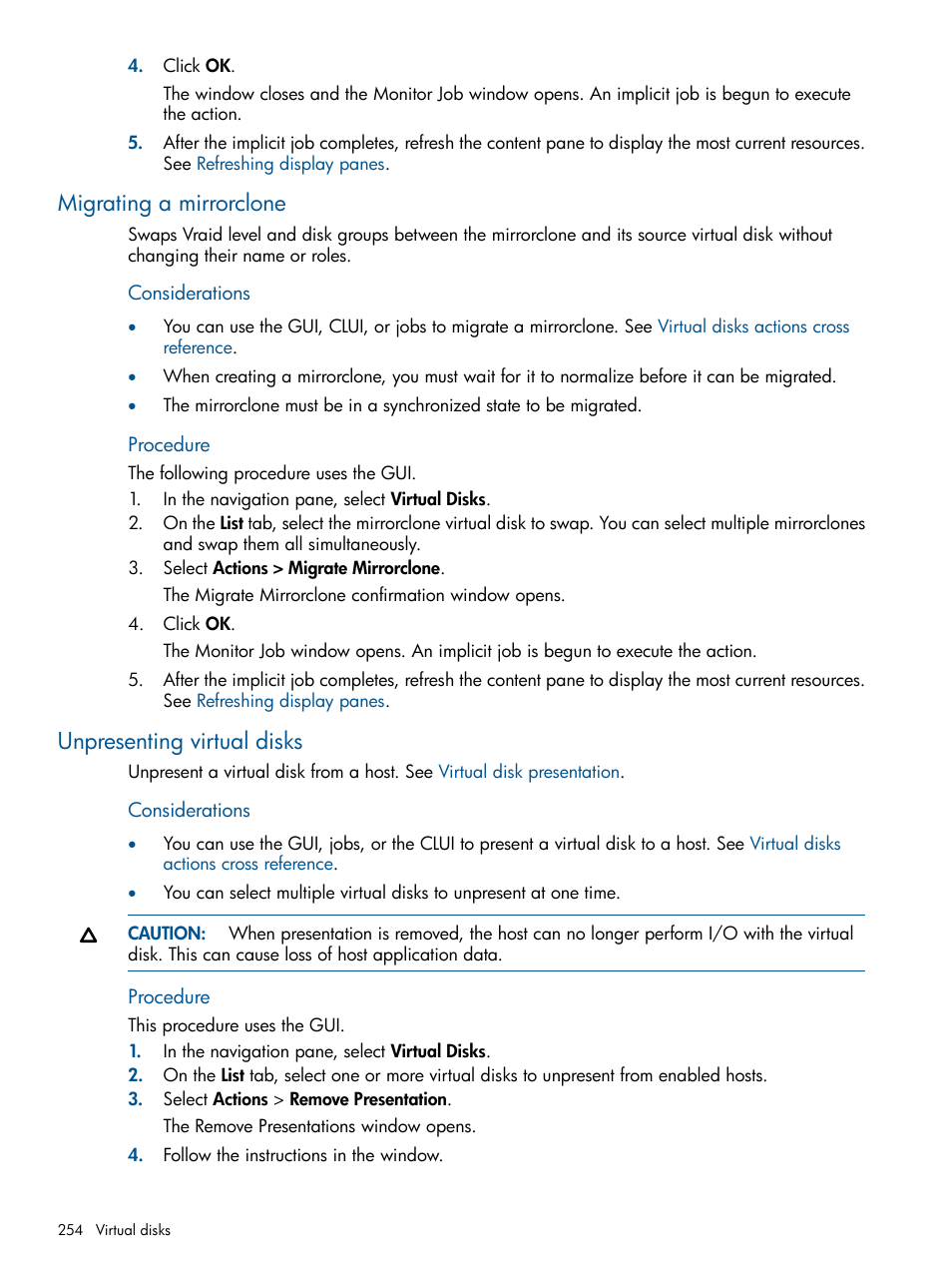 Migrating a mirrorclone, Unpresenting virtual disks, Migrating a mirrorclone unpresenting virtual disks | Procedure | HP P6000 Continuous Access Software User Manual | Page 254 / 296