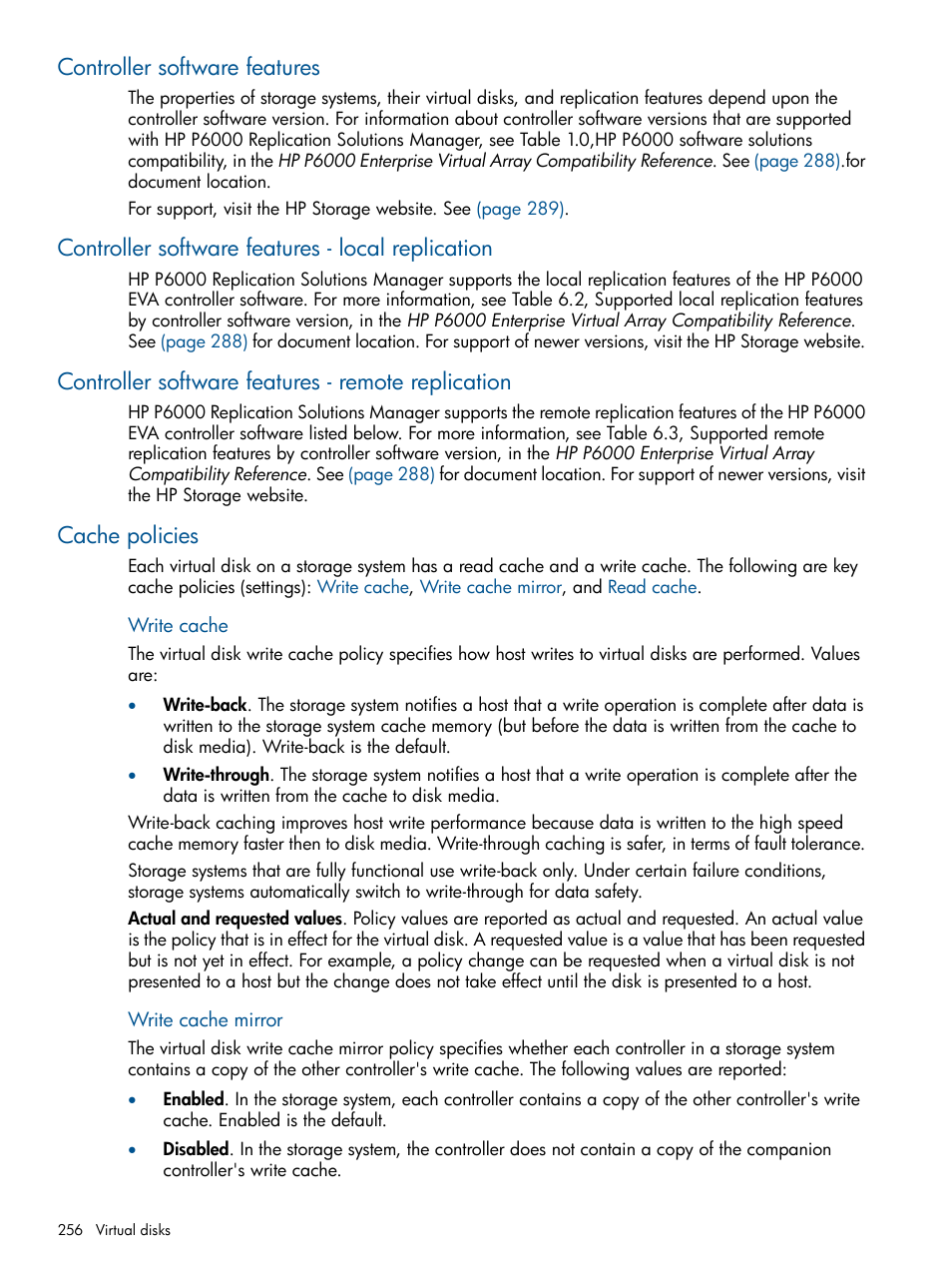 Controller software features, Controller software features - local replication, Controller software features - remote replication | Cache policies | HP P6000 Continuous Access Software User Manual | Page 256 / 296