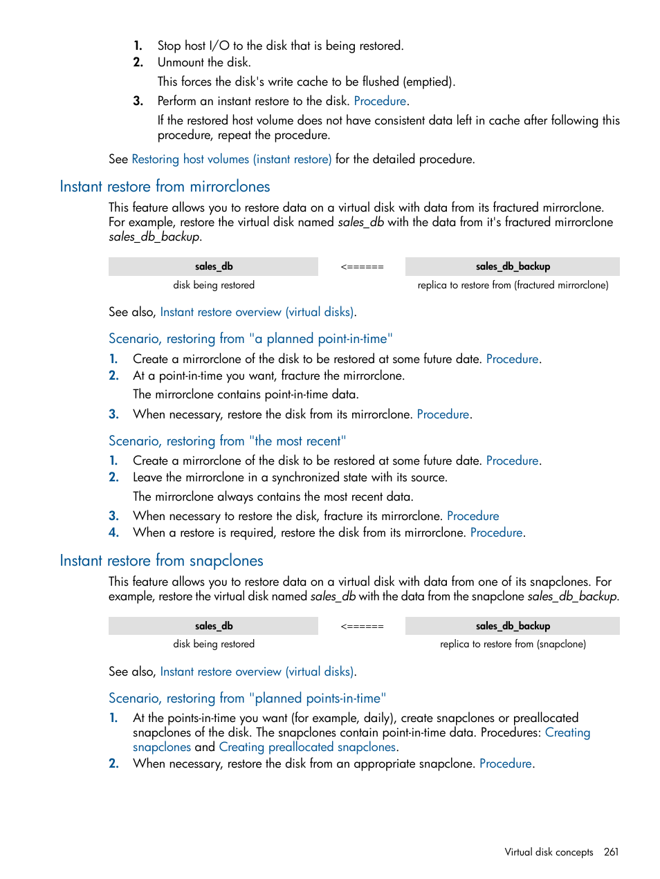 Instant restore from mirrorclones, Instant restore from snapclones, Mirrorclones | Snapclones | HP P6000 Continuous Access Software User Manual | Page 261 / 296