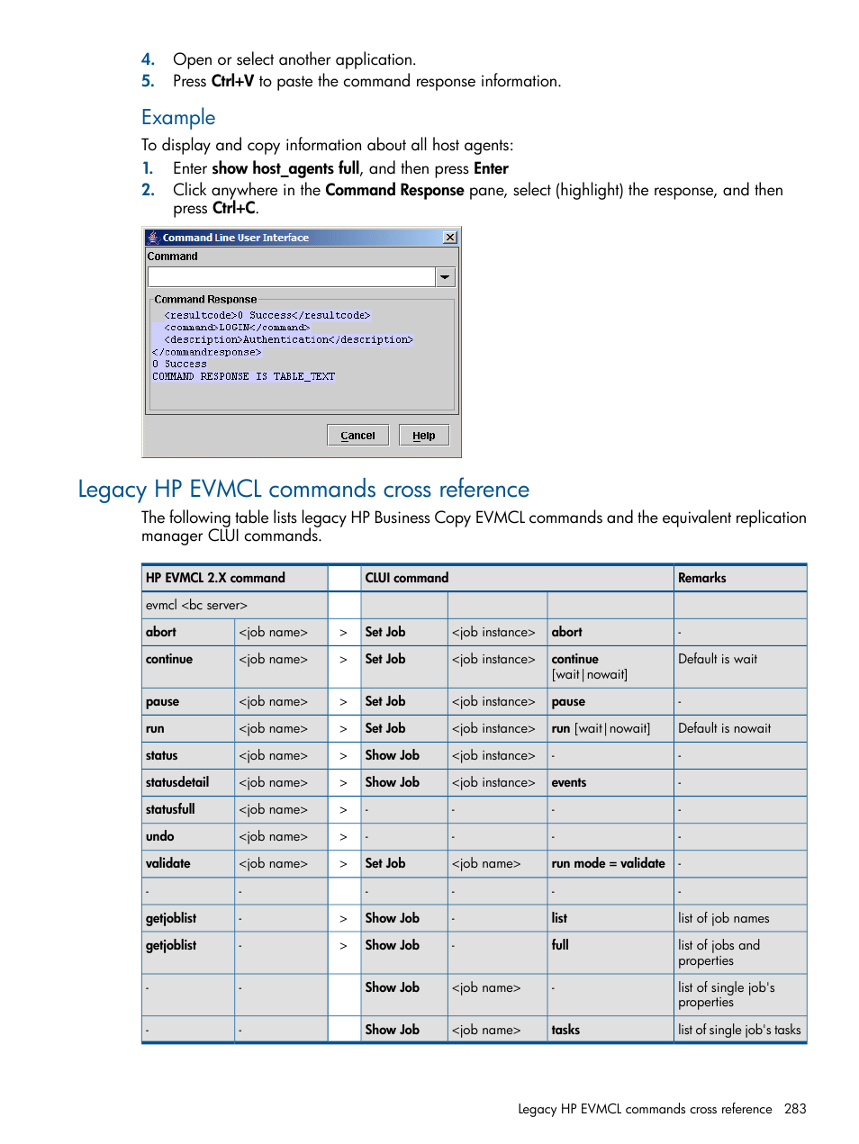 Legacy hp evmcl commands cross reference, Example | HP P6000 Continuous Access Software User Manual | Page 283 / 296