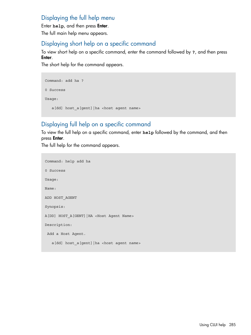 Displaying the full help menu, Displaying short help on a specific command, Displaying full help on a specific command | HP P6000 Continuous Access Software User Manual | Page 285 / 296