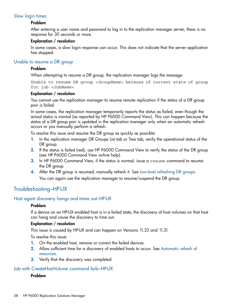 Slow login times, Unable to resume a dr group, Troubleshooting–hp-ux | Host agent discovery hangs and times out–hp-ux, Job with createhostvolume command fails–hp-ux, Slow login times unable to resume a dr group | HP P6000 Continuous Access Software User Manual | Page 38 / 296