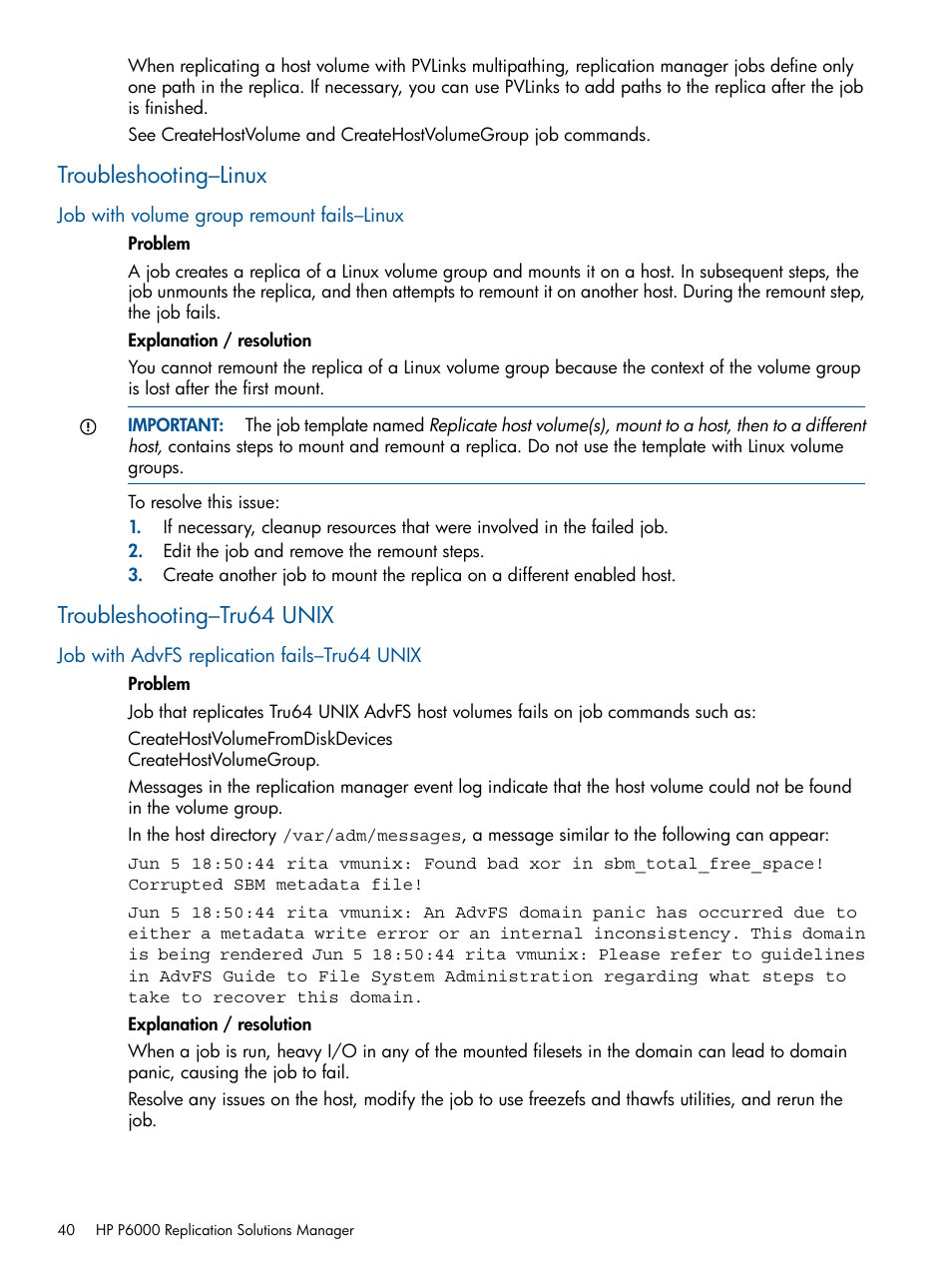 Troubleshooting–linux, Job with volume group remount fails–linux, Troubleshooting–tru64 unix | Job with advfs replication fails–tru64 unix | HP P6000 Continuous Access Software User Manual | Page 40 / 296