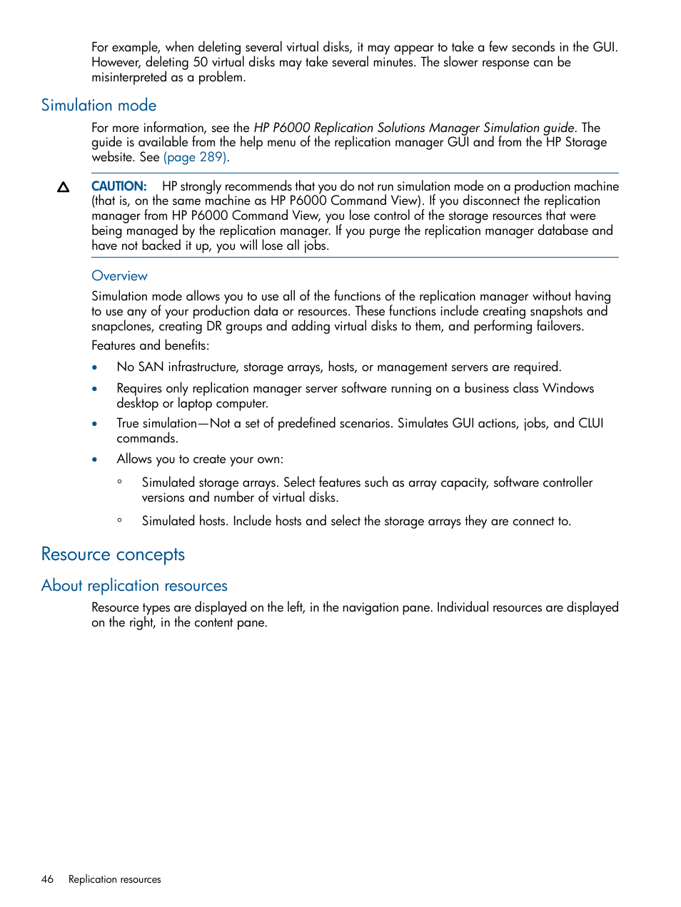 Simulation mode, Resource concepts, About replication resources | Replication, Resources, Data replication resources | HP P6000 Continuous Access Software User Manual | Page 46 / 296