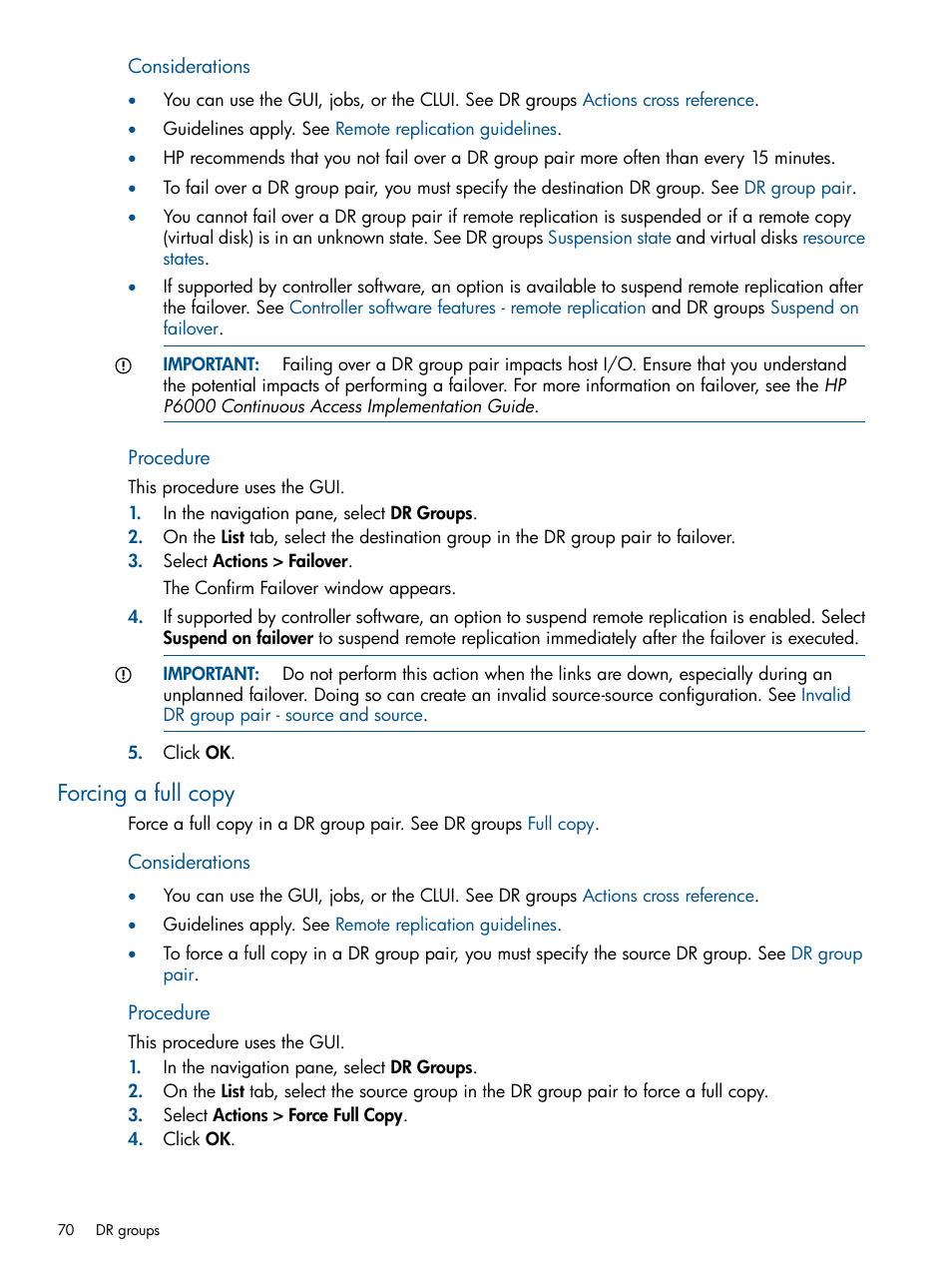 Forcing a full copy, Procedure | HP P6000 Continuous Access Software User Manual | Page 70 / 296