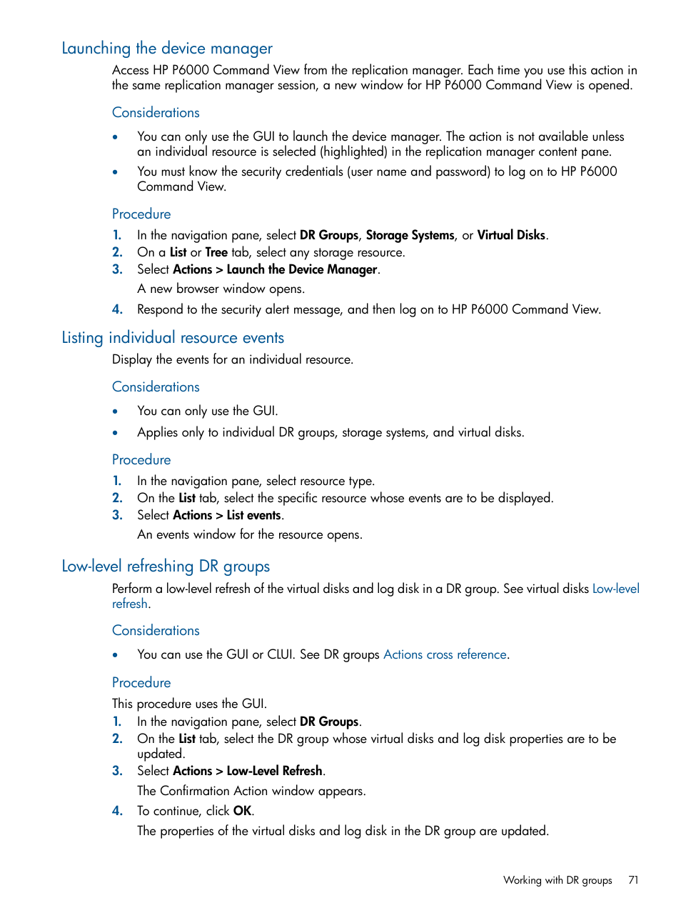 Launching the device manager, Listing individual resource events, Low-level refreshing dr groups | Low-level, Refreshing dr groups, Procedure | HP P6000 Continuous Access Software User Manual | Page 71 / 296