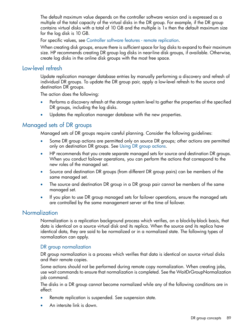 Low-level refresh, Managed sets of dr groups, Normalization | Dr group normalization | HP P6000 Continuous Access Software User Manual | Page 89 / 296