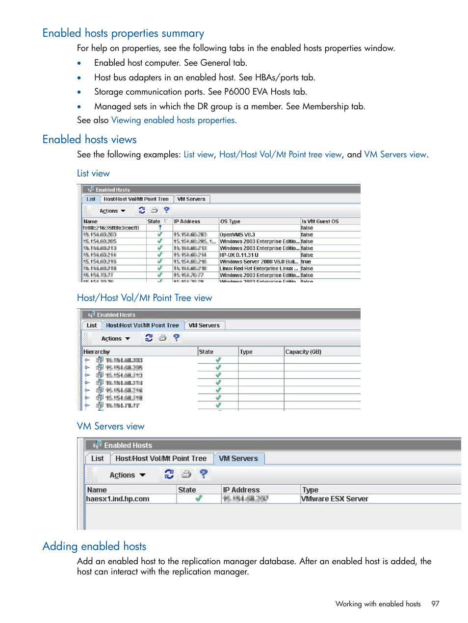 Enabled hosts properties summary, Enabled hosts views, Adding enabled hosts | Adding, A new enabled host, Enabled hosts list view, Host/host vol/mt point tree view, Vm servers view, Procedure | HP P6000 Continuous Access Software User Manual | Page 97 / 296