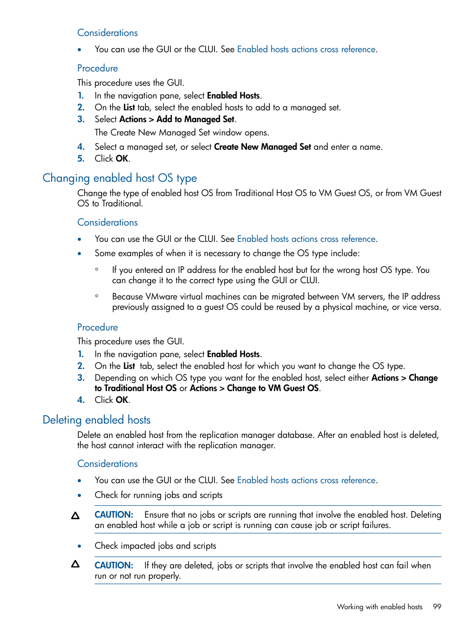 Changing enabled host os type, Deleting enabled hosts, Procedure | HP P6000 Continuous Access Software User Manual | Page 99 / 296