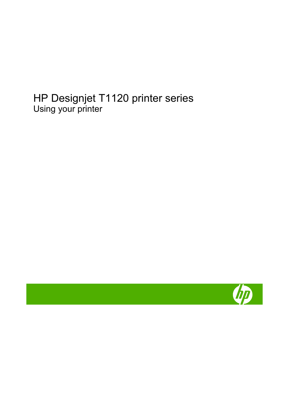 Hp designjet t1120 printer series | HP Designjet T1120 Printer series User Manual | Page 2 / 207