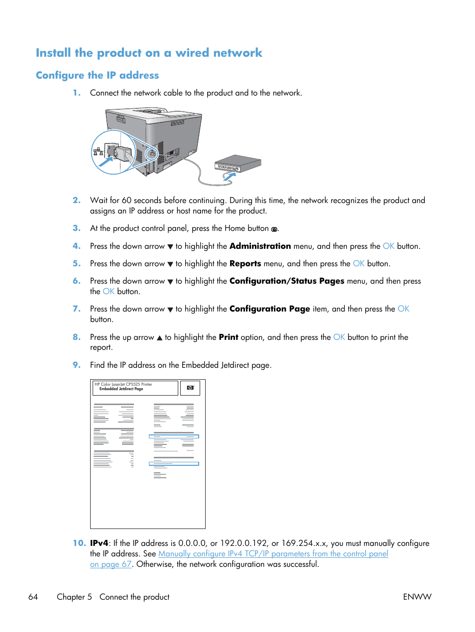 Install the product on a wired network, Configure the ip address | HP Color LaserJet Enterprise CP5525 Printer series User Manual | Page 80 / 262