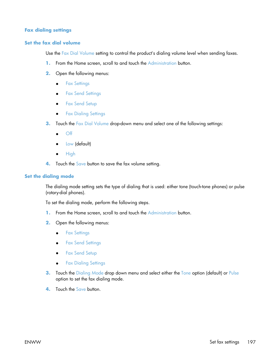 Fax dialing settings, Set the fax dial volume, Set the dialing mode | HP LaserJet Enterprise M4555 MFP series User Manual | Page 217 / 376