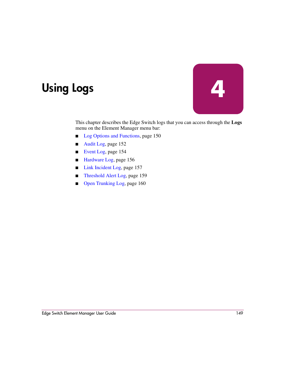 Using logs, 4 using logs | HP StorageWorks 2.12 Edge Switch User Manual | Page 149 / 246