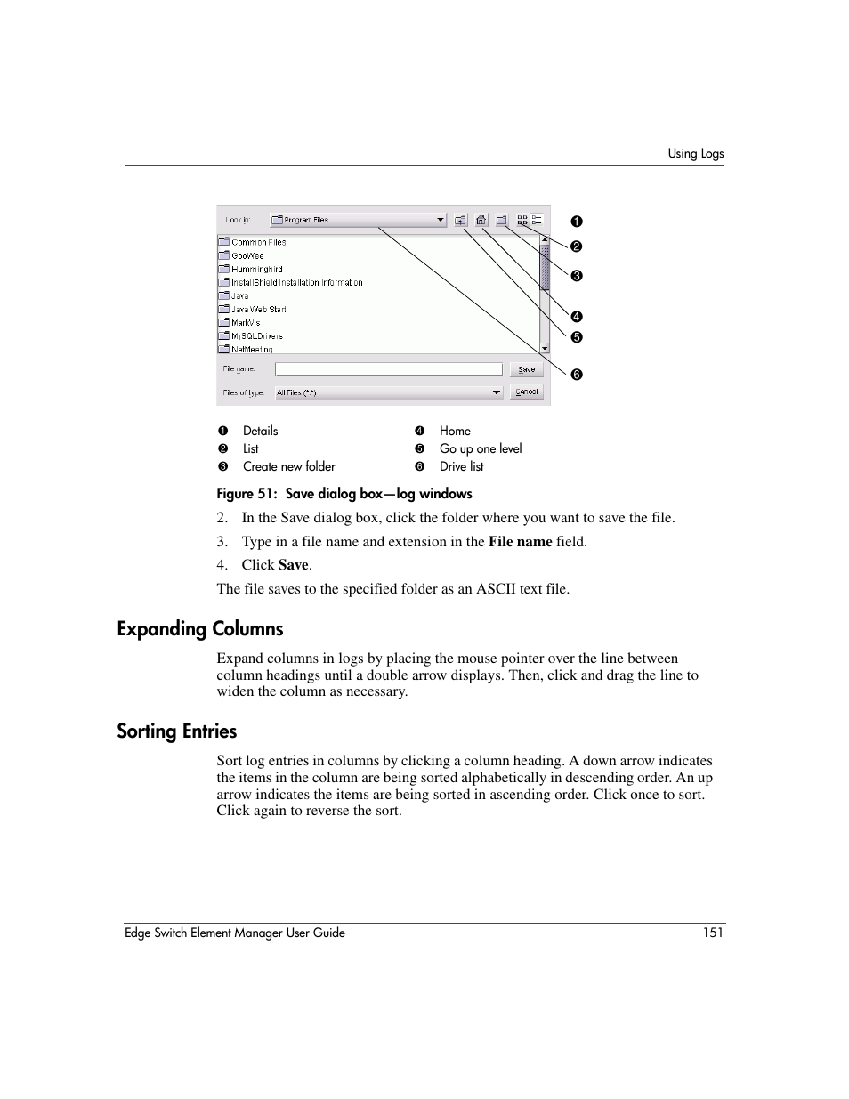Figure 51: save dialog box-log windows, Expanding columns, Sorting entries | Expanding columns sorting entries, 51 save dialog box—log windows, Figure 51, N in | HP StorageWorks 2.12 Edge Switch User Manual | Page 151 / 246