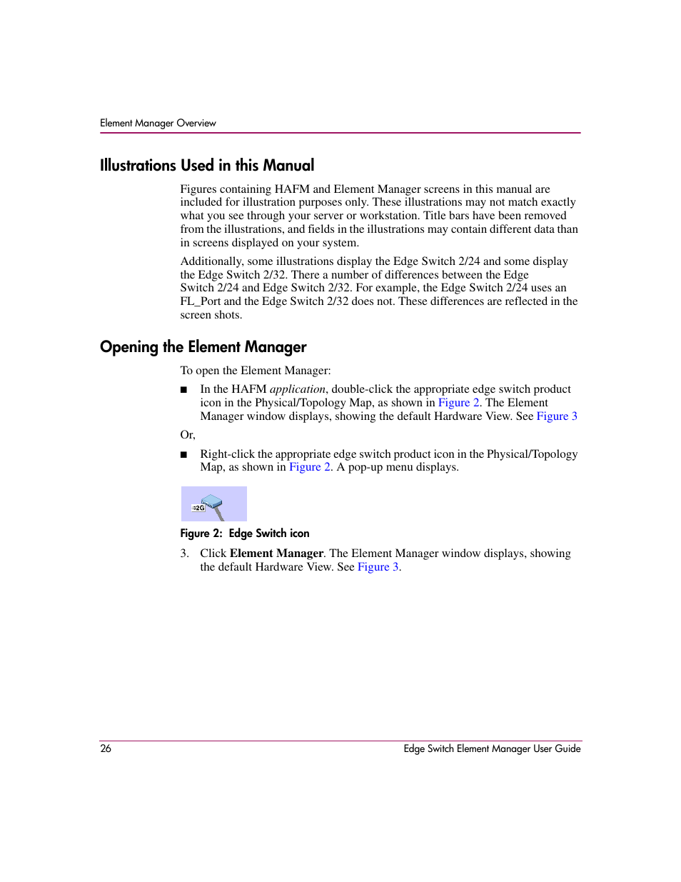 Illustrations used in this manual, Opening the element manager, Figure 2: edge switch icon | 2 edge switch icon | HP StorageWorks 2.12 Edge Switch User Manual | Page 26 / 246